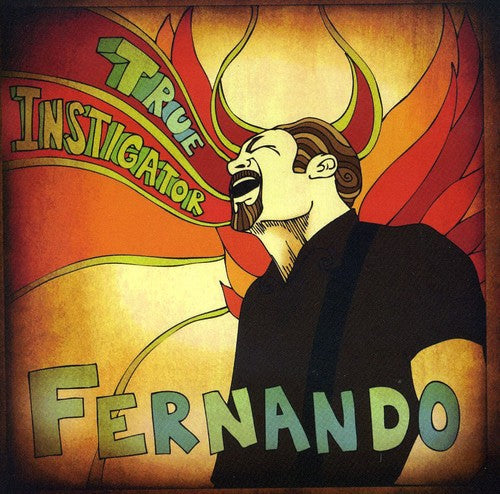 Fernando - True Instigator