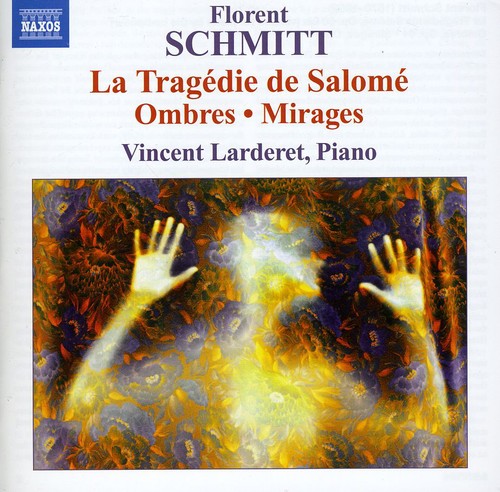 Larderet - Piano Music: Ombres Mirages Tragedie de Salome