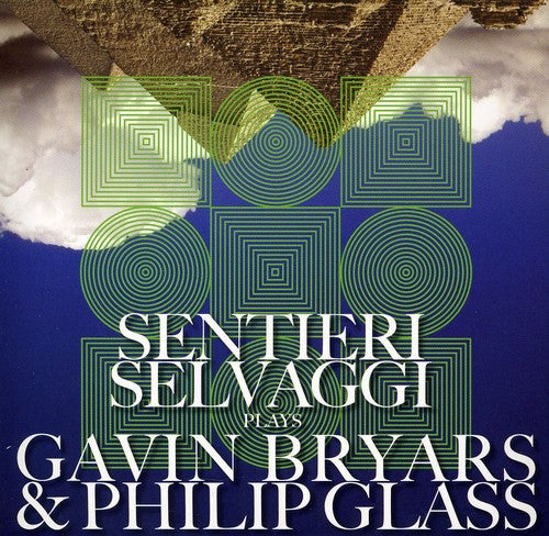 Selvaggi/ Bryars/ Glass/ - Selvaggi Plays Gavin Bryars & Philip Glass