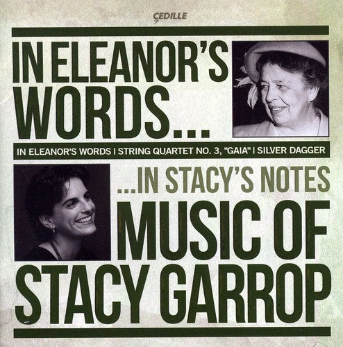Stacy Garrop / Lincoln Trio/ Biava Quartet - In Eleanors Words: Music of Stacy Garrop