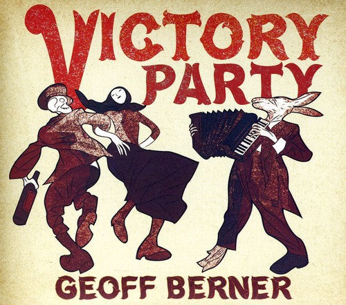 Geoff Berner - Victory Party