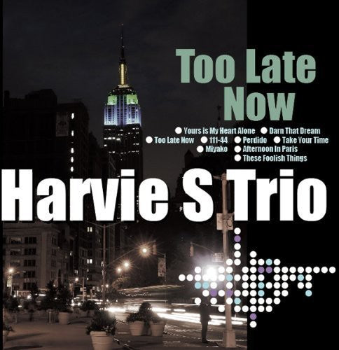 Harvie S - Too Late Now
