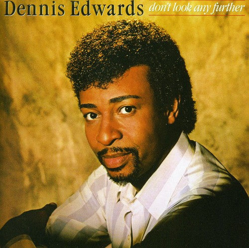 Dennis Edwards - Dont Look Any Further