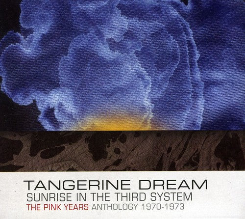 Tangerine Dream - Sunrise in the 3rd System: Pink Years 1970-1973