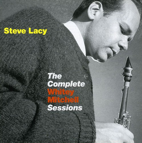 Steve Lacy - Complete Whitley Mitchell Sessions