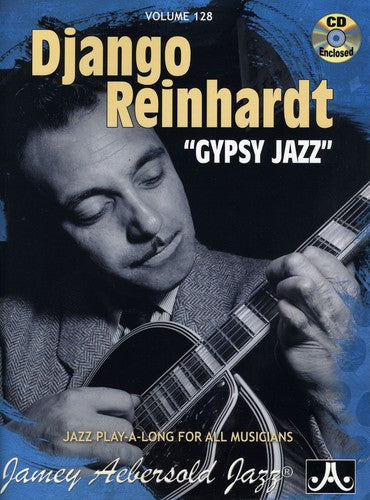 Jamey Aebersold - Django Reinhardt: Gypsy Jazz, Vol. 128