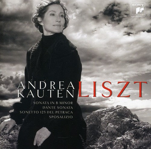 Liszt/ Andrea Kauten - Liszt: Sonata in B minor Dante Sonata