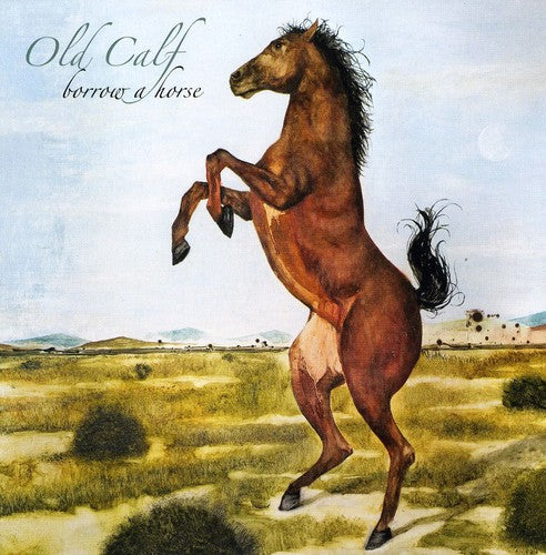 Old Calf - Borrow a Horse