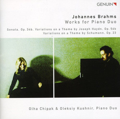 Brahms/ Chipak/ Kushnir - Works for Piano Duo
