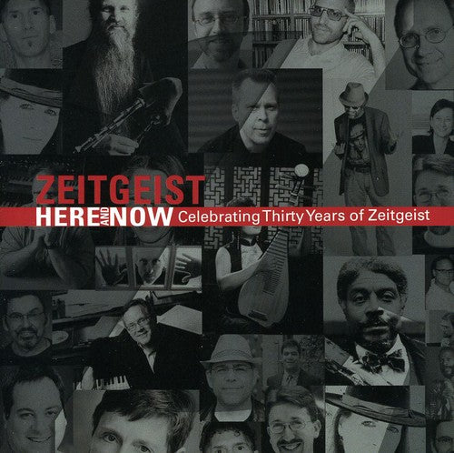 Here & Now: Celebrating 30 Years Zeitgeist/ Var - Here & Now: Celebrating 30 Years Zeitgeist / Various