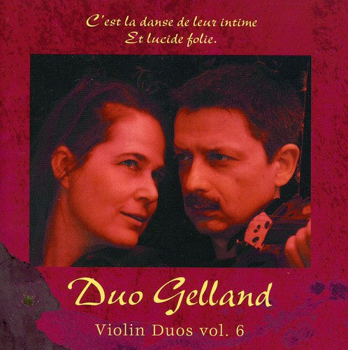 Duo Gelland/ Gotskosik/ Franke/ Ramstrom - Violin Duos 6