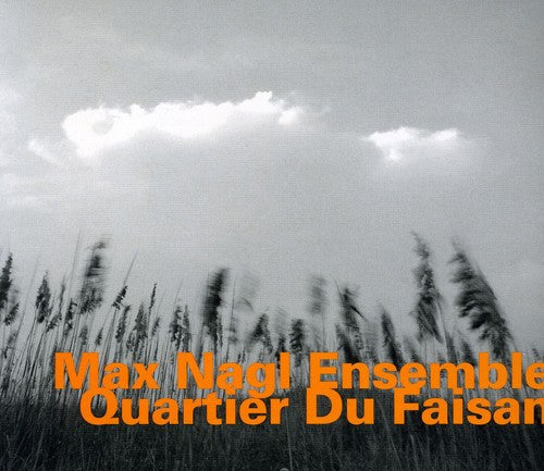 Max Nagl - Quartier Du Faisan