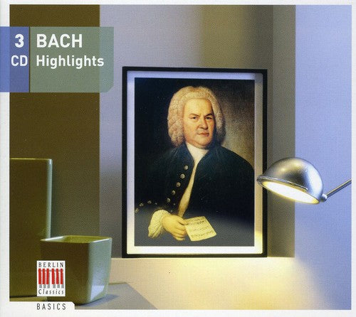 J.S. Bach / Berlin Basics Series - Bach Highlights