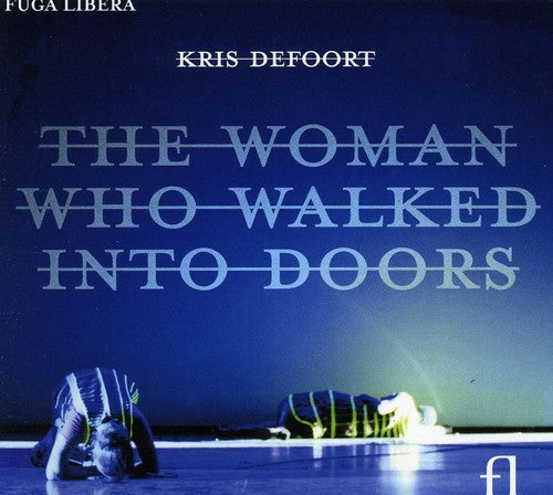 Defoort/ McFadden/ Siebens - Woman Who Walked Into Doors