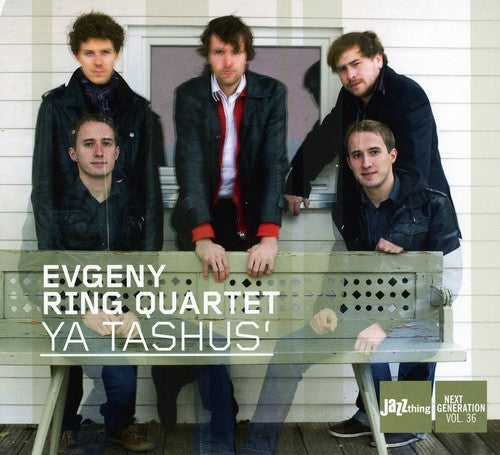 Evgeny Ring Quartet - Ya Tashus