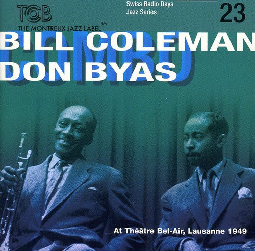 Bill Coleman / Don Byas - Swiss Radio Days Lausanne 1949, Vol. 23