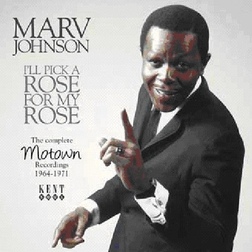Marv Johnson - I'll Pick a Rose for My Rose: Motown Rec 64 - 71