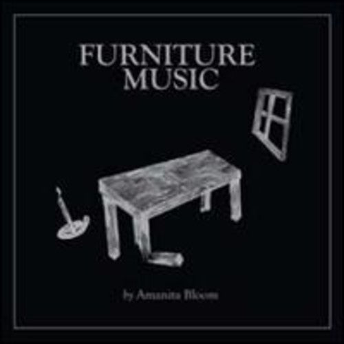 Amanita Bloom - Furniture Music