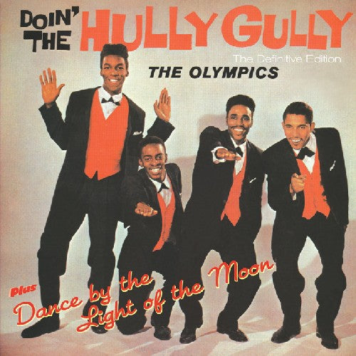 Olympics - Doin the Hully Gully / Dance By the Light of
