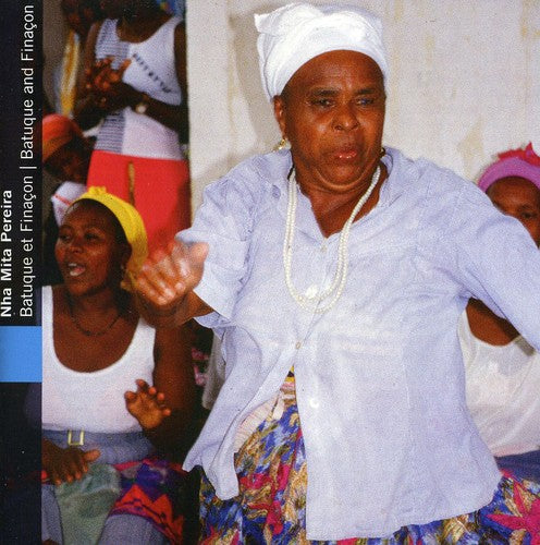 Nha Pereira Mita - Batuque & Finacon
