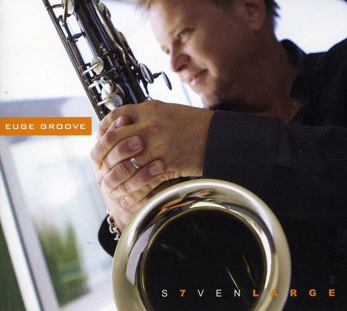 Euge Groove - Seven Large