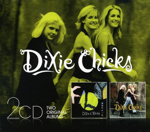 Chicks - Fly/Wide Open Spaces