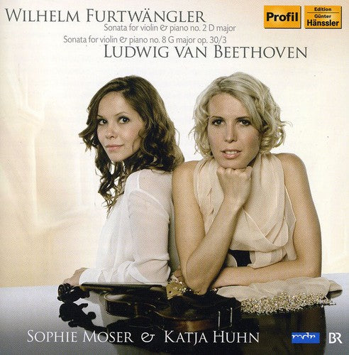 Furtwangler/ Beethoven/ Huhn/ Moser - Sonatas for Violin & Piano