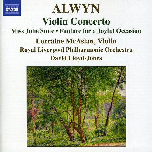 Alwyn/ Lloyd-Jones/ Rlp/ McAslan - Violin Concerto: Miss Julie Suite