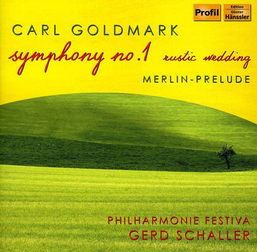 Goldmark/ Philharmonie Festiva/ Schaller - Symphony 1: Rustic Wedding / Merlin