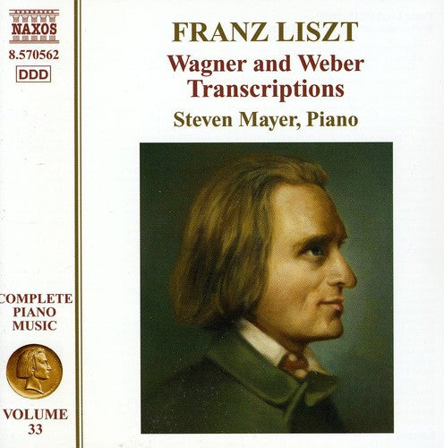 Liszt/ Steven Mayer - Wagner & Weber Transcriptions: Piano Music 33
