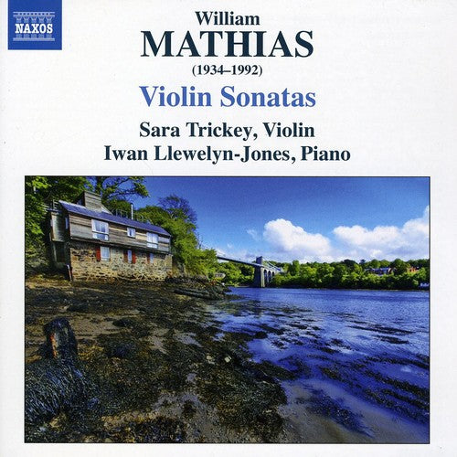 Mathias/ Trickey/ Llewelyn-Jones - Violin Sonatas