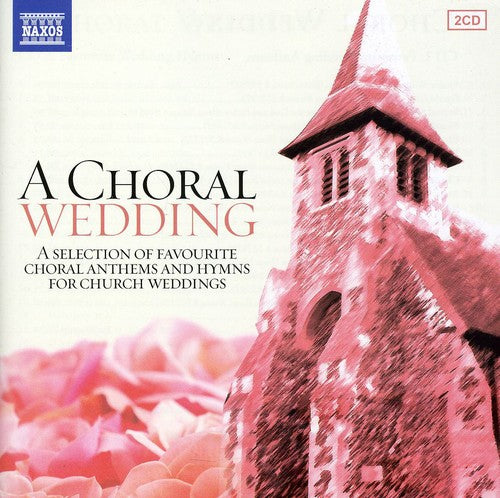 Various Artists - Choral Wedding / Various