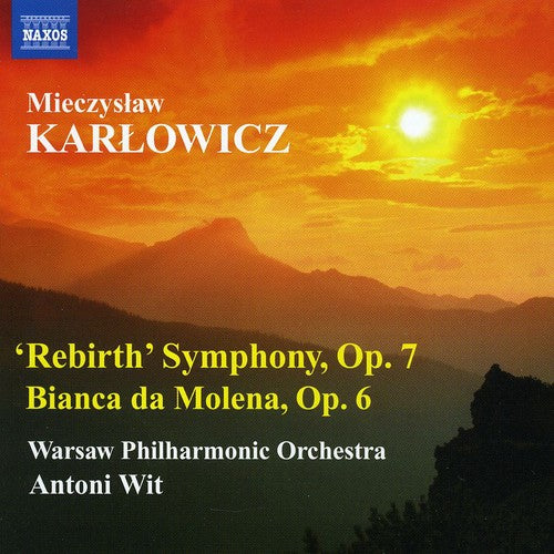 Karlowicz/ Wpo/ Wit - Rebirth Symphony: Bianca Da Molena