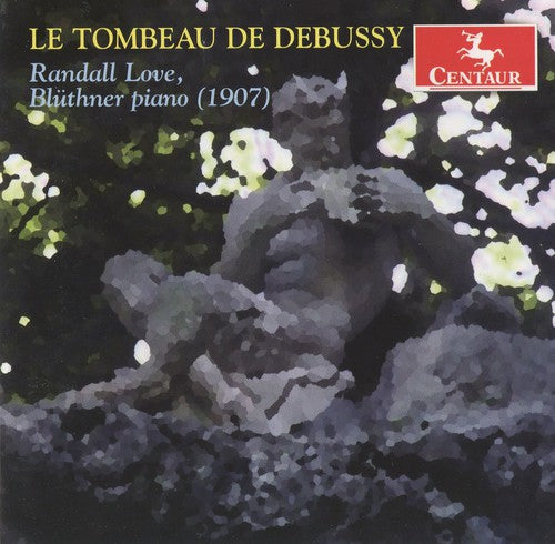 Randall Love - Le Tombeau de Debussy