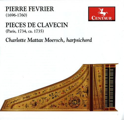 Charlotte Mattax Moersch - Pieces de Clavecin