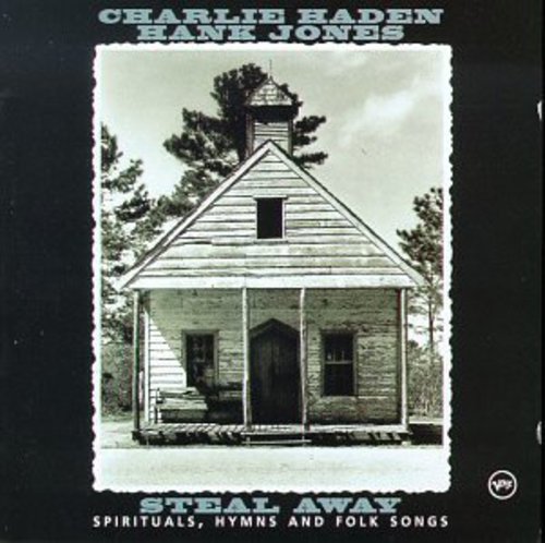 Charlie Haden / Hank Jones - Steal Away: Spirituals Hymns & Folk Songs
