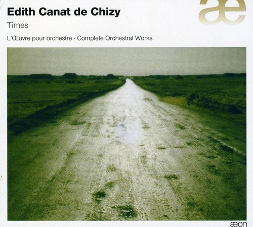 De Chizy - Times: Complete Orchestral Works