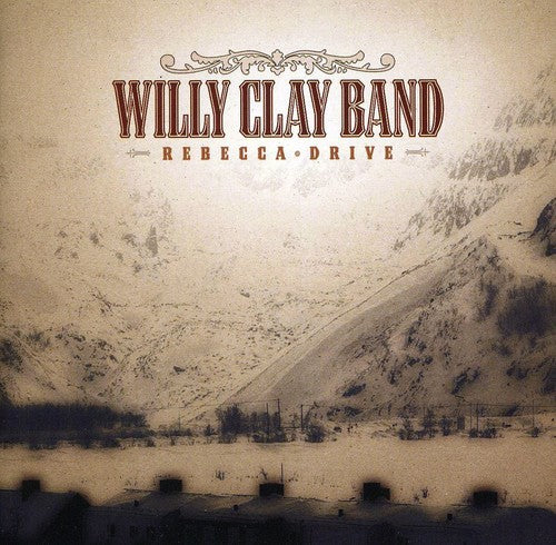 Willy Clay Band - Rebecca Drive