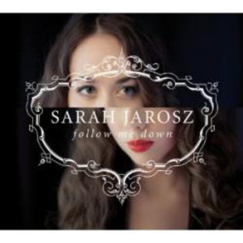 Sarah Jarosz - Follow Me Down