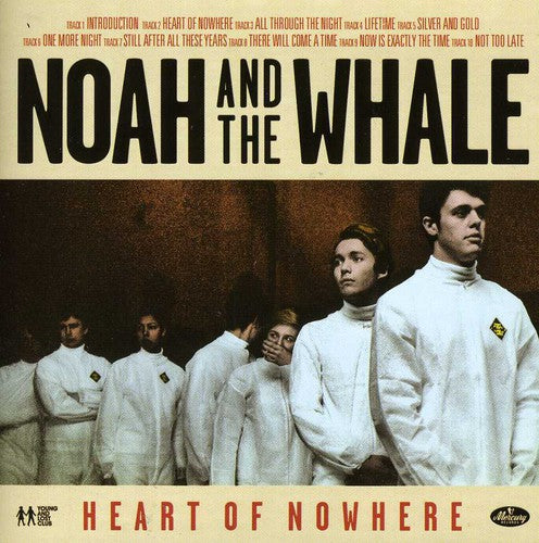 Noah & Whale - Heart Of Nowhere