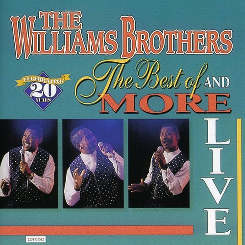 Williams Brothers - Live Best Of and More