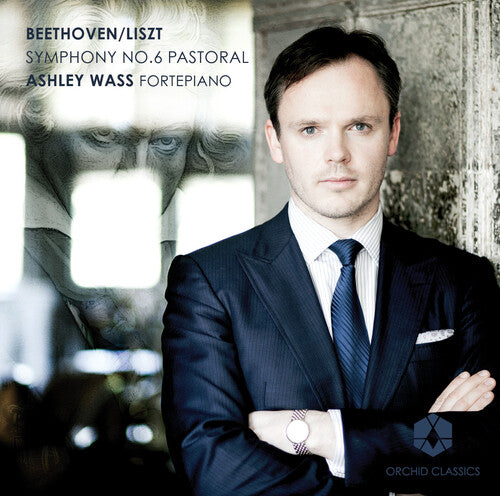 Beethoven/ Liszt/ Wass - Symphony No. 6 Pastoral