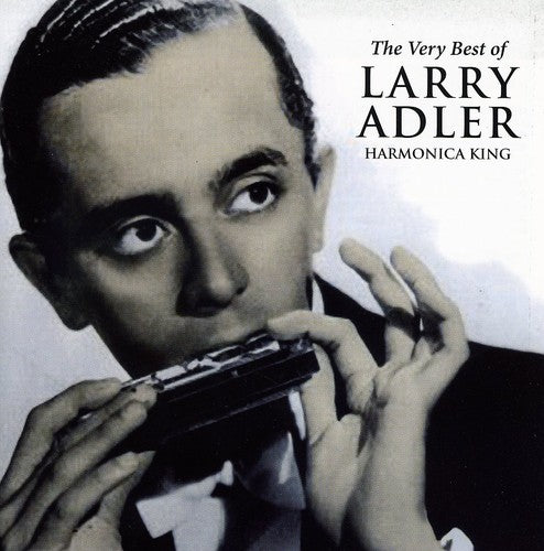 Larry Adler - Very Best of Larry Adler: Harmonica King