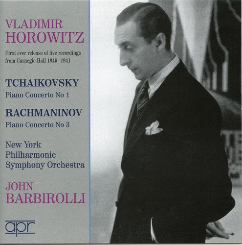 Tchaikovsky/ Rachmaninoff/ Horowitz/ Barbirolli - Horowitz in Concert