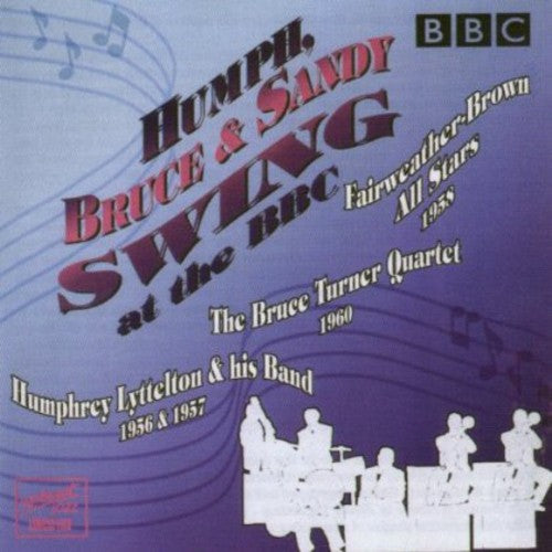 Humphrey Lyttelton / Bruce Turner / Sandy Brown - Swing at the BBC