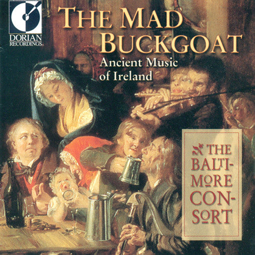 Baltimore Consort - Mad Buckgoat-Ancient Music of