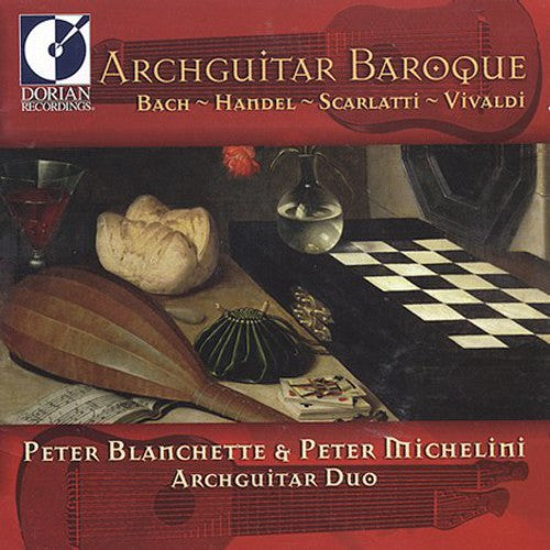 Bach/ Handel/ Scarlatti/ Vivaldi/ Blanchette - Archguitar Baroque