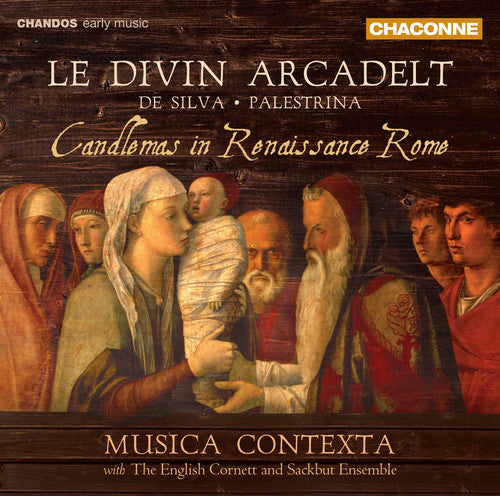 De Silva/ Musica Contexta/ English Cornett - Candlemass in Renaissance Rome