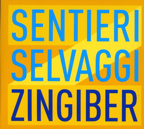 Sentieri Selvaggi - Zingiber