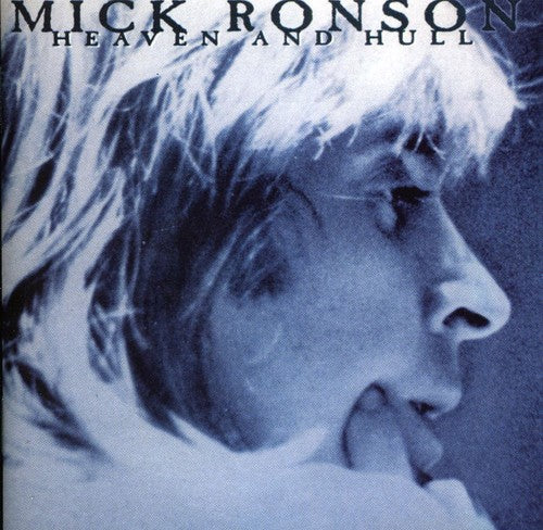 Mick Ronson - Heaven & Hull